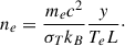 $$ \begin{aligned} n_e=\frac{m_ec^2}{\sigma _Tk_B}\frac{y}{T_eL}\cdot \end{aligned} $$
