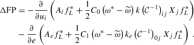 $$ \begin{aligned} \Delta \mathrm{FP}&= -\dfrac{\partial }{\partial u_i} \left( A_i f_L^*+ \dfrac{1}{2} C_0 \left( \omega ^*- \widetilde{\omega } \right) k \left( \mathcal{C} ^{-1} \right)_{ij} X_j f_L^*\right) \nonumber \\&- \dfrac{\partial }{\partial e} \left( A_e f_L^*+ \dfrac{1}{2} C_1 \left( \omega ^*- \widetilde{\omega } \right) k_e \left( \mathcal{C} ^{-1} \right)_{0j} X_j f_L^*\right) ~. \end{aligned} $$