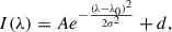 $$ \begin{aligned} I(\lambda ) = A e^{-\frac{(\lambda -\lambda _0)^2}{2\sigma ^2}} + d, \end{aligned} $$