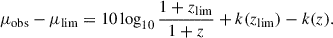 $$ \begin{aligned} \mu _{\rm obs}-\mu _{\rm lim} = 10 \log _{10}\frac{1+z_{\rm lim}}{1+z} + k(z_{\rm lim})-k(z). \end{aligned} $$