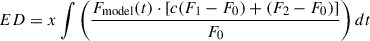 $$ \begin{aligned} ED&= x \int \left( \frac{ F_\mathrm{model} (t) \cdot \left[ c (F_1 - F_0) + (F_2 - F_0) \right] }{ F_0 } \right) dt\end{aligned} $$