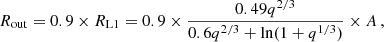 $$ \begin{aligned} R_{\rm out} = 0.9 \times R_{\rm L1} = 0.9 \times \frac{0.49 q^{2/3}}{0.6 q^{2/3} + \ln (1 + q^{1/3})}\times A\,, \end{aligned} $$