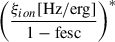 $ \left(\frac{\xi_{ion} [\mathrm{Hz/erg}]}{1-\mathrm{fesc}}\right)^{\ast} $