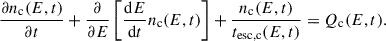 $$ \begin{aligned} \frac{{\partial n_{\rm c}(E,t)}}{\partial t}+ \frac{\partial }{\partial E}\left[\frac{\mathrm{d}E}{\mathrm{d}t} n_{\rm c}(E,t)\right]+\frac{n_{\rm c}(E,t)}{t_{\rm esc, c}(E,t)}=Q_{\rm c}(E,t). \end{aligned} $$