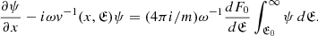 Mathematical equation: $$ \begin{aligned} \frac{\partial \psi }{\partial x}-i\omega v^{-1}(x,{\mathfrak{E} })\psi = (4\pi i/m)\omega ^{-1}\frac{dF_0}{d{\mathfrak{E} }}\int _{{\mathfrak{E} }_0}^\infty \psi \,d{\mathfrak{E} }. \end{aligned} $$