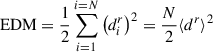 Mathematical equation: $$ \begin{aligned} \mathrm{EDM}=\frac{1}{2}\sum _{i = 1}^{i=N} \left(d^{r}_{i}\right)^{2}= \frac{N}{2} \langle d^{r}\rangle ^{2} \end{aligned} $$