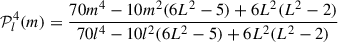 Mathematical equation: $$ \begin{aligned} \mathcal{{P}}_{l}^{4}(m) = \frac{70m^{4}-10m^{2}(6L^2-5)+6L^2(L^2-2)}{70l^{4}-10l^{2}(6L^2-5)+6L^2(L^2-2)} \end{aligned} $$