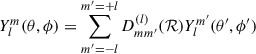 Mathematical equation: $$ \begin{aligned} Y_l^m(\theta ,\phi ) = \sum _{m^{\prime }=-l}^{m^{\prime }=+l} D^{(l)}_{mm^{\prime }}(\mathcal{R}) Y_l^{m^{\prime }}(\theta ^{\prime },\phi ^{\prime }) \end{aligned} $$