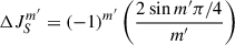 Mathematical equation: $$ \begin{aligned} \Delta J^{m^{\prime }}_{S}=(-1)^{m^{\prime }} \left(\frac{2\sin m^{\prime } \pi /4}{m^{\prime }}\right) \end{aligned} $$