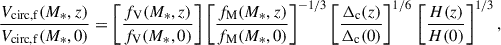 Mathematical equation: $$ \begin{aligned} \dfrac{V_{\rm circ,f}(M_*,z)}{V_{\rm circ,f}(M_*,0)}&= \left[ \dfrac{f_{\rm V}(M_*,z)}{f_{\rm V}(M_*,0)} \right] \left[ \dfrac{f_{\rm M}(M_*,z)}{f_{\rm M}(M_*,0)} \right]^{-1/3} \left[ \dfrac{\Delta _{\rm c}(z)}{\Delta _{\rm c}(0)} \right]^{1/6}\, \left[ \dfrac{H(z)}{H(0)} \right]^{1/3},\end{aligned} $$