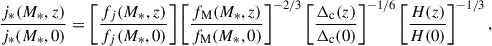Mathematical equation: $$ \begin{aligned} \frac{j_*(M_*, z)}{j_*(M_*, 0)}&= \left[ \frac{f_j(M_*, z)}{f_j(M_*, 0)} \right] \left[ \frac{f_{\rm M}(M_*, z)}{f_{\rm M}(M_*, 0)} \right]^{-2/3} \left[ \frac{\Delta _{\rm c}(z)}{\Delta _{\rm c}(0)} \right]^{-1/6} \left[ \frac{H(z)}{H(0)} \right]^{-1/3}, \end{aligned} $$