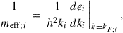 $$ \begin{aligned} \frac{1}{{m}_{\mathrm{eff} ;i}} = \left.\frac{1}{\hbar ^2 k_i} \frac{de_i}{dk_i}\right|_{k=k_{F;i}}, \end{aligned} $$