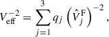 $$ \begin{aligned} V_{\rm eff}^{-2}&= \sum _{j = 1}^{3} q_j \left(\hat{V}_j^\mathrm{F}\right)^{-2}, \end{aligned} $$