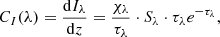 $$ \begin{aligned} C_{I}(\lambda ) = \dfrac{\mathrm{d}I_{\lambda }}{\mathrm{d}z} = \dfrac{\chi _{\lambda }}{\tau _{\lambda }} \cdot S_{\lambda } \cdot \tau _{\lambda } e^{-\tau _{\lambda }}, \end{aligned} $$
