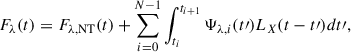 $$ \begin{aligned} F_{\lambda }(t) = F_{\lambda , \mathrm{NT}}(t) + \sum _{i = 0}^{N-1} \int _{t_i}^{t_{i+1}} \Psi _{\lambda , i}(t\prime )L_{X}(t-t\prime )dt\prime , \end{aligned} $$