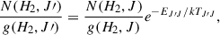 $$ \begin{aligned} \frac{N(H_2,J\prime )}{g(H_2,J\prime )}=\frac{N(H_2,J)}{g(H_2,J)}e^{-E_{J\prime J}/kT_{J\prime J}}, \end{aligned} $$
