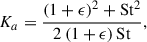 $$ \begin{aligned} K_{a} = \frac{\left(1 + \epsilon \right)^2 + \mathrm{St} ^2}{2\left(1 + \epsilon \right)\mathrm{St} }, \end{aligned} $$
