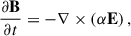 $$ \begin{aligned} \frac{\partial \mathbf B }{\partial t}&=-\nabla \times \left(\alpha \mathbf E \right) ,\end{aligned} $$