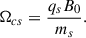 $$ \begin{aligned} \Omega _{cs}=\frac{q_sB_0}{m_s} . \end{aligned} $$