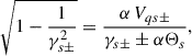$$ \begin{aligned} \sqrt{1-\frac{1}{\gamma _{s\pm }^2}}= \frac{\alpha \, { V_{qs\pm }}}{\gamma _{s\pm } \pm \alpha \Theta _s } , \end{aligned} $$