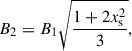 Mathematical equation: $$ \begin{aligned} B_{\rm 2} = B_{\rm 1} \sqrt{\frac{1 + 2 x_{\rm s}^2}{3}}, \end{aligned} $$
