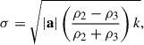 Mathematical equation: $$ \begin{aligned} \sigma = \sqrt{|\mathbf a | \left( \frac{\rho _2 - \rho _3}{\rho _2 + \rho _3} \right) k}, \end{aligned} $$