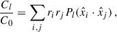 Mathematical equation: $$ \begin{aligned} \frac{C_{l}}{C_0} = \sum _{i,j} r_i r_j P_{l}(\hat{x}_i\cdot \hat{x}_j) \,, \end{aligned} $$