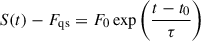 $ S(t)-F_{\mathrm{qs}}=F_{0}\exp\left(\frac{t-t_{0}}{\tau}\right) $