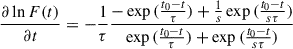 $$ \begin{aligned} \frac{\partial \ln {F(t)}}{\partial t}=-\frac{1}{\tau }\frac{-\exp {(\frac{t_{0}-t}{\tau })}+\frac{1}{s}\exp {(\frac{t_{0}-t}{s\tau })}}{\exp {(\frac{t_{0}-t}{\tau })}+\exp {(\frac{t_{0}-t}{s\tau })}} \end{aligned} $$