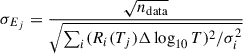 $$ \sigma _{E_j} = \frac{\sqrt{n_\mathrm{data} }}{\sqrt{\sum _i (R_i(T_j) \Delta \log _{10} T)^2/\sigma _i^2}} $$