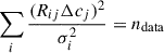 $$ \sum _i \frac{(R_{ij}\Delta c_j)^2}{\sigma _i^2} = n_\mathrm{data} $$