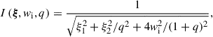 $$ \begin{aligned} I\left(\boldsymbol{\xi },w_{\rm i},q\right)&= \frac{1}{\sqrt{\xi _1^2 + \xi _2^2 / q^2 + 4w_{\rm i}^2/(1 + q)^2}},\end{aligned} $$