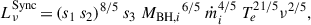 $$ \begin{aligned} L_{\nu }^\mathrm{{Sync}}\,{=}\, (s_1 \ s_2)^{8/5} \ s_3 \ {M_{\mathrm{{BH}},i}}^{6/5} \ \dot{m}_{i}^{4/5} \ T_e^{21/5}\nu ^{2/5}, \end{aligned} $$