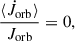 $$ \begin{aligned} \frac{\langle \dot{J}_{\rm orb} \rangle }{J_{\rm orb}} = 0, \end{aligned} $$