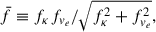 $$ \begin{aligned} \bar{f} \equiv f_\kappa f_{v_e} / \sqrt{f_\kappa ^2 + f_{v_e}^2}, \end{aligned} $$