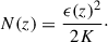 $$ \begin{aligned} N(z) = \frac{\epsilon (z)^{2}}{2K}\cdot \end{aligned} $$