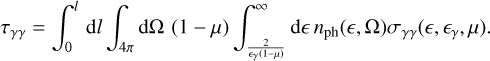 ${\tau _{\gamma \gamma }} = \int_0^l {{\rm{d}}l} \int_{4\pi } {{\rm{d\Omega }}(1 - \mu )} \int_{{2 \over {{_\gamma }(1 - \mu )}}}^\infty {{\rm{d}}{n_{{\rm{ph}}}}} (,{\rm{\Omega }}){\sigma _{\gamma \gamma }}\left( {,{_\gamma },\mu } \right).$