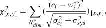 $$ \begin{aligned} \chi ^2_{[x,y]} = \sum _{N^*_{dim}} (\frac{(c_i-w^*_i)^2}{\sqrt{\sigma ^2_{c_i}+\sigma ^2_{\rm sys}}})_{\,[x,y]},\,\, \end{aligned} $$