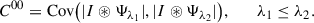 $$ \begin{aligned} C^{00}&= \mathrm{Cov}\big (|I \circledast \Psi _{\lambda _1}|, |I \circledast \Psi _{\lambda _2}|\big ), \quad&\lambda _1 \le \lambda _2. \end{aligned} $$