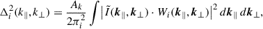$$ \begin{aligned} \Delta _i^2(k_\parallel , k_\perp ) = \frac{A_k}{2\pi _i^2} \int \bigl |\tilde{I}({{\boldsymbol{k}}_\parallel }, {{\boldsymbol{k}}_\perp }) \cdot W_i({{\boldsymbol{k}}_\parallel }, {{\boldsymbol{k}}_\perp })\bigr |^2 \, d{{\boldsymbol{k}}_\parallel }\,d{{\boldsymbol{k}}_\perp }, \end{aligned} $$