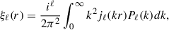 $$ \begin{aligned} \xi _{\ell }(r) = \frac{i^{\ell }}{2\pi ^2} \int _{0}^{\infty } k^2 j_{\ell }(kr) P_{\ell }(k) dk, \end{aligned} $$