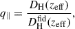 $$ \begin{aligned}&q_{\parallel } = \frac{D_{\rm H}(z_{\mathrm{eff}})}{D_{\rm H}^{\mathrm{fid}}(z_{\mathrm{eff}})}, \end{aligned} $$