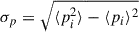 Mathematical equation: $ \sigma_{p} = \sqrt{\langle p_i^2 \rangle - \langle p_i \rangle^2} $