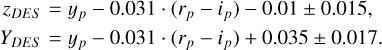 Mathematical equation: $\begin{align*} z_{D E S} & =y_{p}-0.031 \cdot\left(r_{p}-i_{p}\right)-0.01 \pm 0.015 \\ Y_{D E S} & =y_{p}-0.031 \cdot\left(r_{p}-i_{p}\right)+0.035 \pm 0.017.\end{align*}$