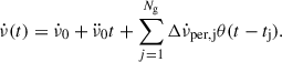 $$ \begin{aligned} \dot{\nu }(t) = \dot{\nu }_{\rm 0}+\ddot{\nu }_{\rm 0}t+\sum _{j = 1}^{N_{\rm g}}\Delta \dot{\nu }_{\rm {per,j}}\theta (t-t_{\rm j}). \end{aligned} $$