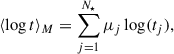 $$ \begin{aligned} \langle \log t \rangle _M = \sum _{j = 1}^{N_{\star }} \mu _j \log (t_j), \end{aligned} $$
