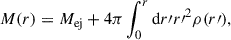 Mathematical equation: $$ \begin{aligned} M(r) = M_\mathrm{ej} + 4\pi \int _0^r \mathrm{d} r\prime {r\prime }^2 \rho (r\prime ), \end{aligned} $$