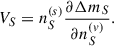 $$ \begin{aligned} V_S = n_{S}^{(s)} \frac{\partial \Delta m_{S}}{\partial n_{S}^{(v)}}. \end{aligned} $$