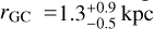 Mathematical equation: ${r_{{\rm{GC}}}} = 1.3_{ - 0.5}^{ + 0.9}{\rm{kpc}}$