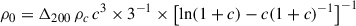 $$ \begin{aligned} \rho _0 = \Delta _{200} \, \rho _c \, c^3 \times 3^{-1} \times \left[\ln (1 + c) - c(1 + c)^{-1}\right]^{-1} \end{aligned} $$